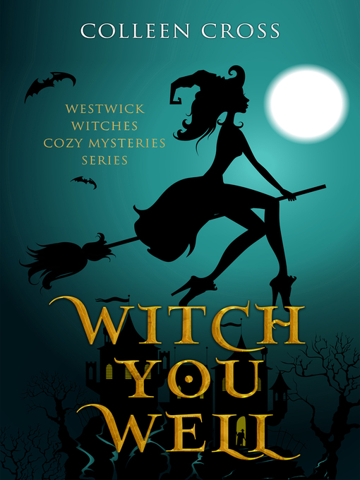 Title details for Witch You Well by Colleen Cross - Available